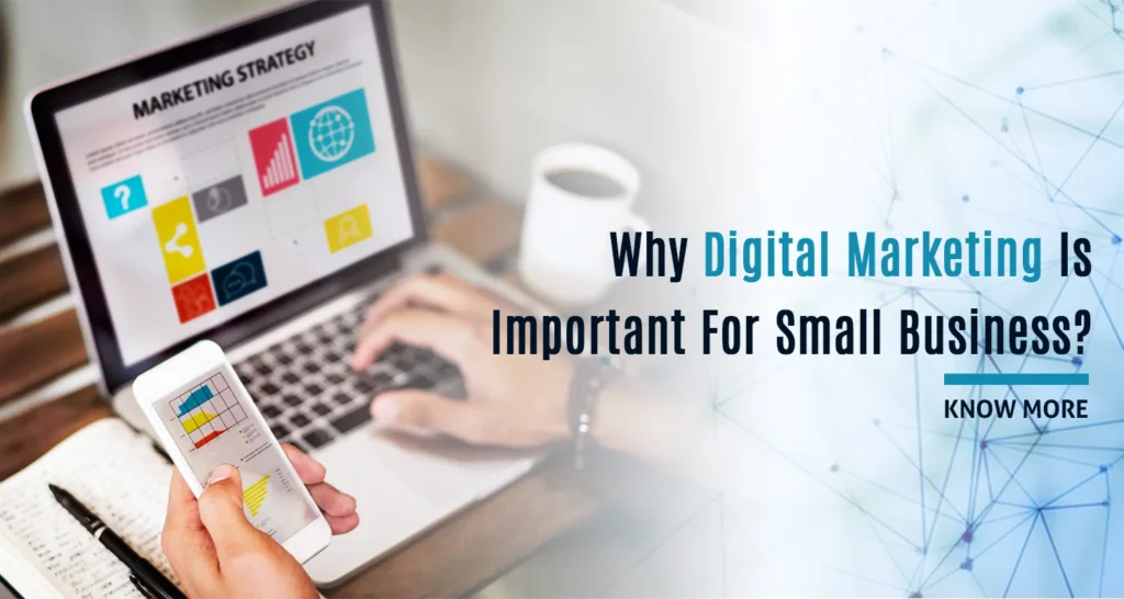 Why is digital marketing important for small businesses?